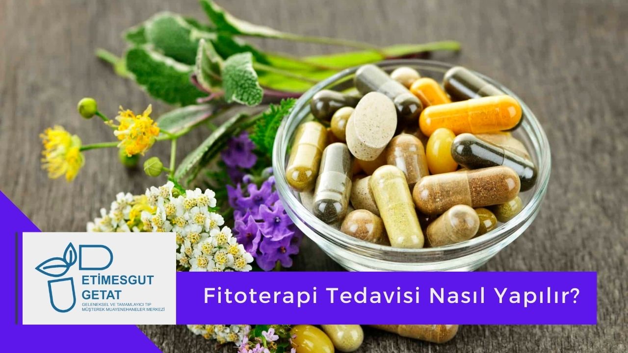 Fitoterapi Tedavisi Nasıl Yapılır?