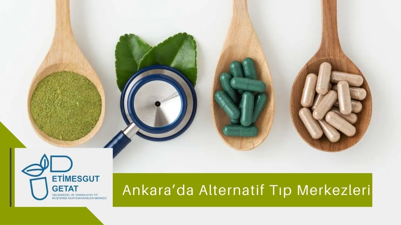 Ankara’da Alternatif Tıp Merkezleri