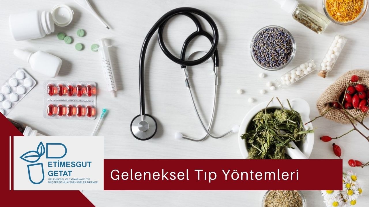 Geleneksel Tıp Yöntemleri